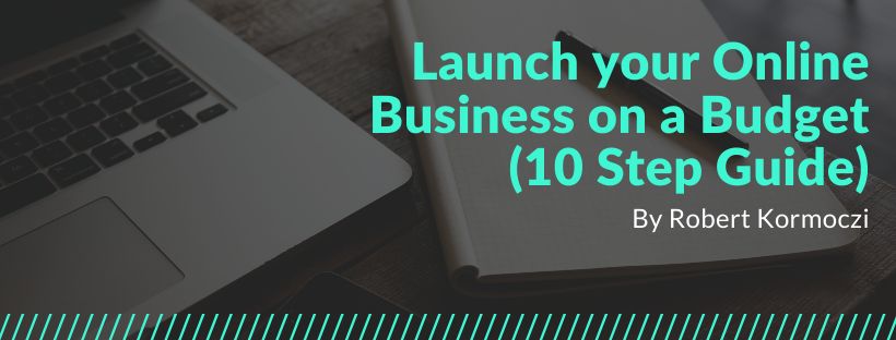 How to Launch your Online Business