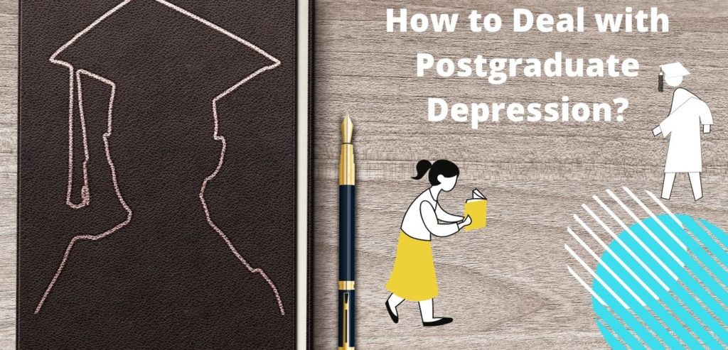 How to Deal with Post-graduate Depression